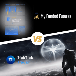 MyFundedFutures VS TickTickTrader