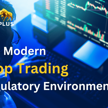 The Modern Prop Trading Regulatory Environment: