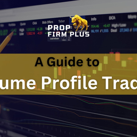 A Guide to Volume Profile Trading